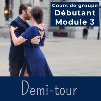 Cours de tango argentin - Module 3 - DEMI-TOUR